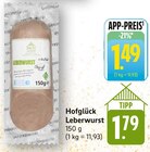 Leberwurst Angebote von Hofglück bei E center Neustadt für 1,49 €