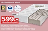 Kaltschaummatratze „Almeria“ Angebot im Segmüller Prospekt Kaltschaummatratze „Almeria“ im Segmüller Prospekt zum Preis von 599,00 €