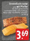 Stremellachs natur im Angebot bei EDEKA in Düren Stremellachs natur Angebote bei EDEKA Düren für 3,69 €