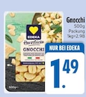 Gnocchi im EDEKA Prospekt Gnocchi von EDEKA im aktuellen EDEKA Prospekt für 1,49 €