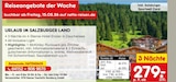 Urlaub im Salzburger Land Angebote bei Netto Marken-Discount Bochum für 279,00 €