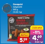 Aktuelle Hackfleisch Angebote bei Netto Marken-Discount in Koblenz Aktuelles Cevapcici Angebot bei Netto Marken-Discount in Koblenz ab 4,69 €