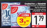 Aktuelles Crushed Ice oder Eiswürfel Angebot bei E center in Regensburg ab 1,79 €