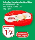Französischer Weichkäse bei GLOBUS im Forchheim Prospekt für 1,79 €