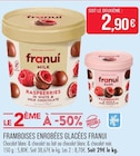 Promo Framboises enrobées glacées à 2,90 € dans le catalogue Supermarchés Match à Lambersart