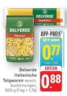 italienische Teigwaren Angebot in Birkweiler italienische Teigwaren im aktuellen Prospekt bei EDEKA in Birkweiler