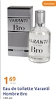 Eau de toilette Varanti Hombre Bro - VARANTI dans le catalogue Action