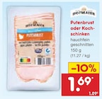 Putenbrust im Netto Marken-Discount Prospekt Putenbrust von Hofmaier im aktuellen Netto Marken-Discount Prospekt für 1,69 €