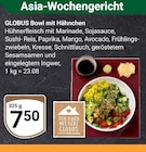 Aktuelles Bowl mit Hähnchen Angebot bei GLOBUS in Ludwigshafen (Rhein) ab 7,50 €