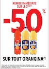 Intermarché Hyper Saint-Lô - Promo -50% remise immédiate sur le 2ème sur tout ORANGINA Promo -50% remise immédiate sur le 2ème sur tout ORANGINA à dans le catalogue Intermarché Hyper à Saint-Lô