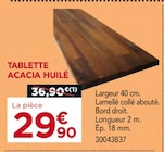 Tablette Acacia Huilé à Gedimat dans Le Plessis-Robinson Tablette Acacia Huilé à Gedimat dans Le Plessis-Robinson