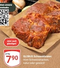 GLOBUS - Schwenkbraten Angebot im Prospekt Schwenkbraten bei GLOBUS im Prospekt "" für 7,90 €