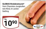 Rindsbratwurst im Angebot bei GLOBUS in Viersen Rindsbratwurst Angebote von GLOBUS bei GLOBUS Viersen für 10,90 €
