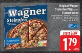 Original Wagner Steinofen Pizza im Angebot bei EDEKA in Mönchengladbach Original Wagner Steinofen Pizza Angebote von Wagner bei EDEKA Mönchengladbach für 1,79 €