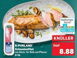 Aktuelle Schweinefilet Angebote bei Kaufland in Bochum Aktuelles Schweinefilet Angebot bei Kaufland in Bochum ab 8,88 €
