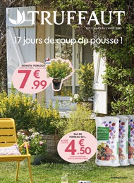 Catalogue Truffaut avec 12 pages de promos Prospectus Truffaut, "17 jours de coup de pousse !", pages, 17/03/2023 - 02/04/2023
