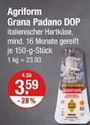 Grana Padano DOP von Agriform im aktuellen V-Markt Prospekt für 3,59 €