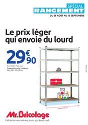 Prospectus Bricolage Mr.Bricolage en cours à Mazamet et alentours, "SPÉCIAL RANGEMENT", 25 pages, 26/08/2026 - 13/09/2026 Catalogue Bricolage Mr.Bricolage en cours à Mazamet et alentours, "SPÉCIAL RANGEMENT", 25 pages, 26/08/2026 - 13/09/2026
