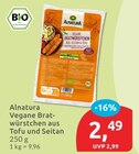 Vegane Bratwürstchen aus Tofu und Seitan von Alnatura für 2,49 € bei budni im Angebot Vegane Bratwürstchen aus Tofu und Seitan von Alnatura im aktuellen budni Prospekt