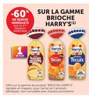 -68% de remise immédiate sur le 2ème produit identique sur la gamme brioche harry's - HARRY'S - U Express à Bastia -68% de remise immédiate sur le 2ème produit identique sur la gamme brioche harry's - HARRY'S en promo chez U Express Bastia