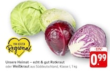 Unsere Heimat – echt & gut Rotkraut im Angebot bei EDEKA in Wiesbaden Unsere Heimat – echt & gut Rotkraut Angebote bei EDEKA Wiesbaden für 0,99 €
