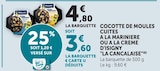 Cocotte de moules cuites à la marinière ou à la crème d'Isigny - La Cancalaise - Super U à Villeurbanne Cocotte de moules cuites à la marinière ou à la crème d'Isigny - La Cancalaise en promo chez Super U Villeurbanne à 3,60 €