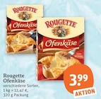Ofenkäse im Angebot bei tegut in Augsburg Ofenkäse Angebote von Rougette bei tegut Augsburg für 3,99 €