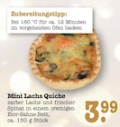 Aktuelle Lachs Angebote bei E center in Karlsruhe Aktuelles Mini Lachs Quiche Angebot bei E center in Karlsruhe ab 3,99 €