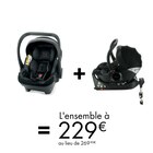 Promo COQUE ORION + BASE ISOFIX = 229€ à 229,00 € dans le catalogue Aubert à Plaisir