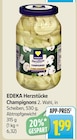 Herzstücke Champignons im Angebot bei EDEKA in Stuttgart Herzstücke Champignons Angebote von EDEKA bei EDEKA Stuttgart für 1,99 €