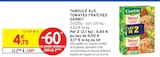 Taboulé aux tomates fraîches - Garbit - Intermarché à Brest Taboulé aux tomates fraîches - Garbit en promo chez Intermarché Brest à 1,90 €