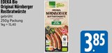 Original Nürnberger Rostbratwürste von EDEKA Bio im aktuellen E xpress Prospekt für 3,85 €