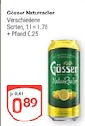 Naturradler im Angebot bei GLOBUS in Bad Homburg Naturradler Angebote von Gösser bei GLOBUS Bad Homburg für 0,89 €