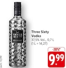 Vodka im Angebot bei E center in Freiburg Vodka Angebote von Three Sixty bei E center Freiburg für 9,99 €