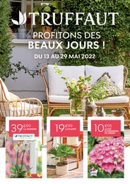 Catalogue Truffaut à Boulogne-Billancourt, avec 1 page Prospectus Truffaut à Boulogne-Billancourt, "Profitons des beaux jours !", 1 page, 13/05/2022 - 29/05/2022