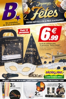 Prospectus Bazarland à Fouilloy, "Joyeuses Fêtes VOTRE RÉVEILLON À PRIX GAGNANTS !", 4 pages de promos valables du 10/12/2025 au 31/12/2025