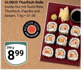 Thunfisch-Rolle im Angebot bei GLOBUS in Pirmasens Thunfisch-Rolle Angebote von GLOBUS bei GLOBUS Pirmasens für 8,99 €