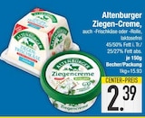 Ziegen-Creme Frischkäse Angebote von Altenburger bei EDEKA Neuburg für 2,39 €