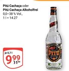 Cachaça im Angebot bei GLOBUS in Gera Cachaça Angebote von Pitú bei GLOBUS Gera für 9,99 €