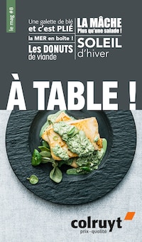 Prospectus Colruyt de la semaine "À TABLE !" avec 1 pages, valide du 14/10/2024 au 29/12/2024 pour Troyes et alentours