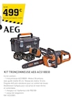 Kit tronçonneuse acs18b30 - AEG - Tout Faire à Marseille Kit tronçonneuse acs18b30 - AEG en promo chez Tout Faire Marseille à 499,00 €