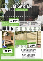 Aktueller Karl Lonecke Baufachmarkt Prospekt mit Zaun Sichtschutz, "Willkommen im Garten", Seite 1
