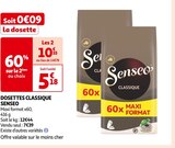 DOSETTES CLASSIQUE - SENSEO en promo chez Auchan Supermarché Montreuil à 10,35 €