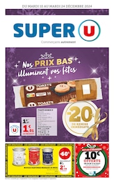 Prospectus Super U à Langres, "Nos PRIX BAS illuminent vos fêtes", 44 pages, 10/12/2024 - 24/12/2024