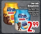 Brotaufstrich im EDEKA Prospekt Brotaufstrich von Lino Lada im aktuellen EDEKA Prospekt für 2,99 €