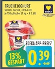 FRUCHTJOGHURT im Angebot bei Marktkauf in Hagen FRUCHTJOGHURT Angebote von EDEKA bei Marktkauf Hagen für 0,39 €