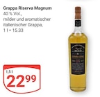 Grappa Riserva Magnum im Angebot bei GLOBUS in Oberhausen Grappa Riserva Magnum Angebote bei GLOBUS Oberhausen für 22,99 €
