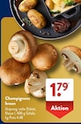 Champignons braun von  im aktuellen ALDI SÜD Prospekt für 1,79 €