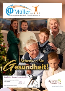 Aktueller Orthopädie-Technik Sanitätshaus Müller GmbH Prospekt "Schenken Sie Gesundheit!" Seite 1 von 6 Seiten