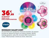 Kidimagic Galaxy Light - Vtech - Hyper U à La Roche-sur-Yon Kidimagic Galaxy Light - Vtech en promo chez Hyper U La Roche-sur-Yon à 36,99 €